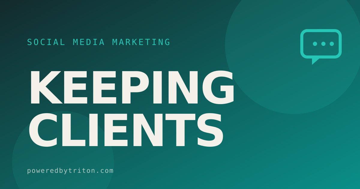 Keeping Clients — Social Media Marketing