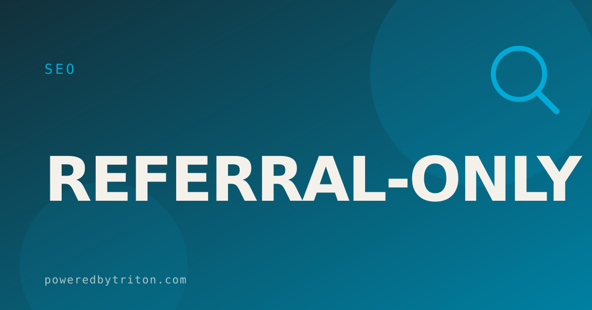 Referral-Only — SEO